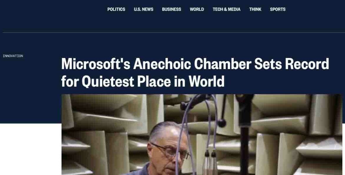 NBC-microsoft-quiet-place http://www.nbcnews.com/tech/innovation/microsofts-anechoic-chamber-sets-record-quietest-place-world-n445576